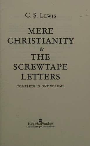 Mere Christianity And The Screwtape Letters (Complete In One Volume)